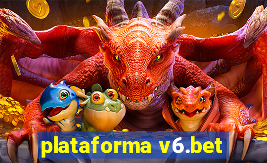 plataforma v6.bet